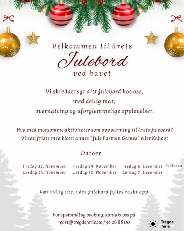 ✨Legg årets julebord til Tregde ferie i Mandal✨
Vi skreddersyr ditt julebord, med deilig mat, overnatting og uforglemmelige opplevelser.
Ta gjerne kontakt med oss for bestilling eller mer informasjon:
Tlf: 38 26 88 00
post@tregdeferie.no